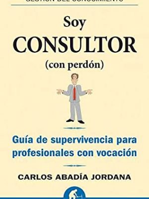 Soy consultor (con perdón)