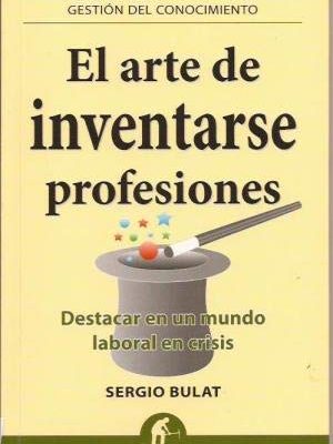 El arte de inventarse profesiones: destacar en un mundo laboral en crisis