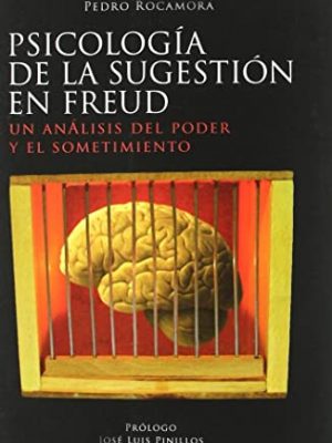 Psicologa­a de la sugestia³n en freud : un ana¡lisis del poder y el sometimiento