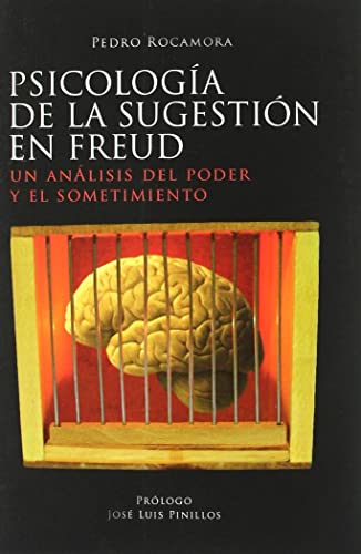 Psicologa­a de la sugestia³n en freud : un ana¡lisis del poder y el sometimiento