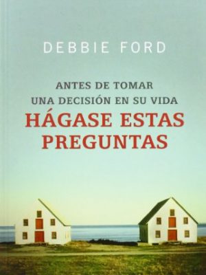 Hágase estas preguntas (spanish edition)
