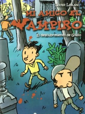 9788492548002_mi-amigo-el-vampiro-1-el-descubrimiento-de-giulio-mnostrum_front-1.jpg Mi amigo el vampiro 1. el descubrimiento de giulio mnostrum