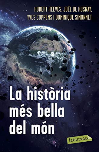 La història més bella del món: els secrets dels nostres orígens (labutxaca) (catalan edition)