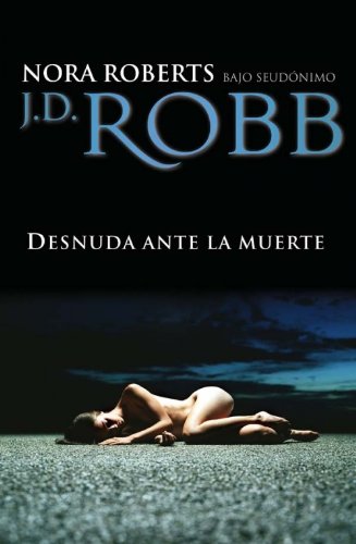 Desnuda ante la muerte (spanish edition)