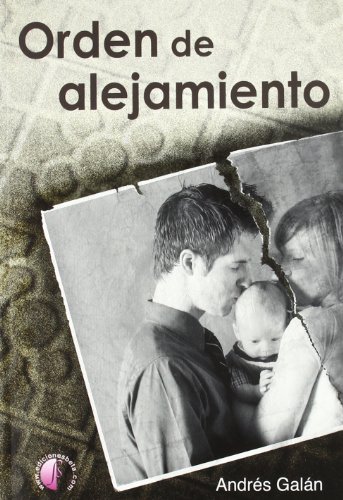 Orden de alejamiento (novela) (spanish edition)