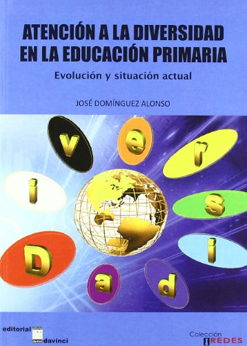 9788492651214_atencion-a-la-diversidad-en-la-educacion-primaria-evolucion-y-situacion-actual_front-1.jpg Atención a la diversidad en la educación primaria : evolución y situación actual