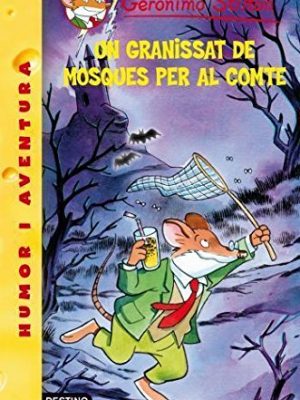 38- un granissat de mosques per al comte (geronimo stilton. els grocs) (catalan edition)
