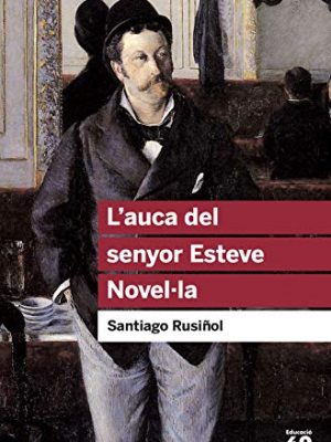 L'auca del senyor esteve. novel·la