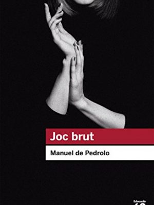 9788492672394_joc-brut-educacio-62-catalan-edition_front-2.jpg Joc brut (educació 62) (catalan edition)