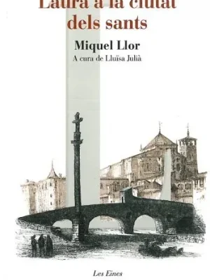 Laura a la ciutat dels sants