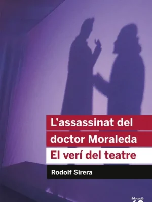 L'assassinat del doctor moraleda. el verí del teatre