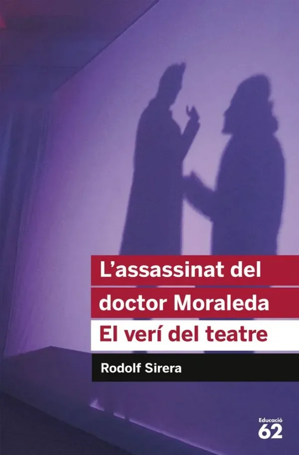 9788492672936_lassassinat-del-doctor-moraleda-el-veri-del-teatre_front-1.webp L'assassinat del doctor moraleda. el verĂ del teatre