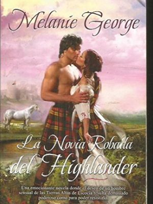 La novia robada del highlander/ highlander's stolen bride (spanish edition)