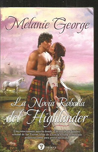 La novia robada del highlander/ highlander's stolen bride (spanish edition)