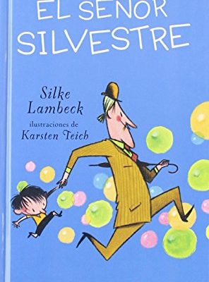 9788492696215_el-senor-silvestre_front-1.jpg El señor silvestre