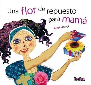 9788492696376_una-flor-de-repuesto-para-mama_front-1.webp Una flor de repuesto para mamá
