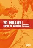 9788492696390_70-millas-hasta-el-paraiso_front-1.webp 70 millas hasta el paraíso