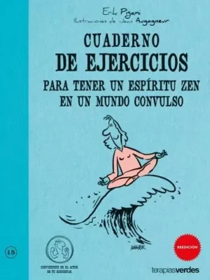Cuaderno de ejercicios. espíritu zen en mundo convulso