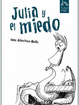 Julia y el miedo ('tite page) (spanish edition)