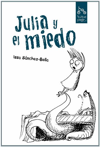 Julia y el miedo ('tite page) (spanish edition)