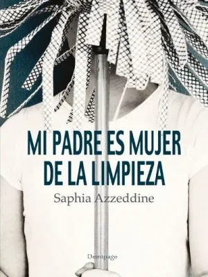 Mi padre es mujer de la limpieza