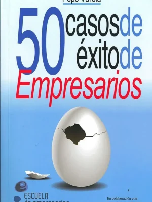 9788492737239_50-casos-de-exito-de-empresarios_front-1.webp 50 casos de éxito de empresarios