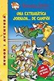 35- una extraràtica jornada...de campió! (geronimo stilton. els grocs) (catalan edition)