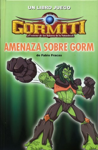 9788492809288_gormiti-amenaza-sobre-gorm_front-6.jpg Gormiti. amenaza sobre gorm