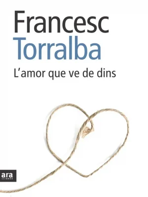 L'amor que ve de dins