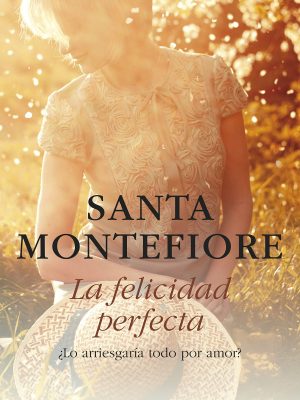 La felicidad perfecta (umbriel narrativa) (spanish edition)