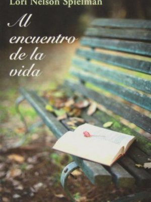 Al encuentro de la vida (spanish edition)