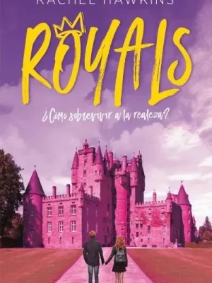 Royals. ¿cómo sobrevivir a la realeza?