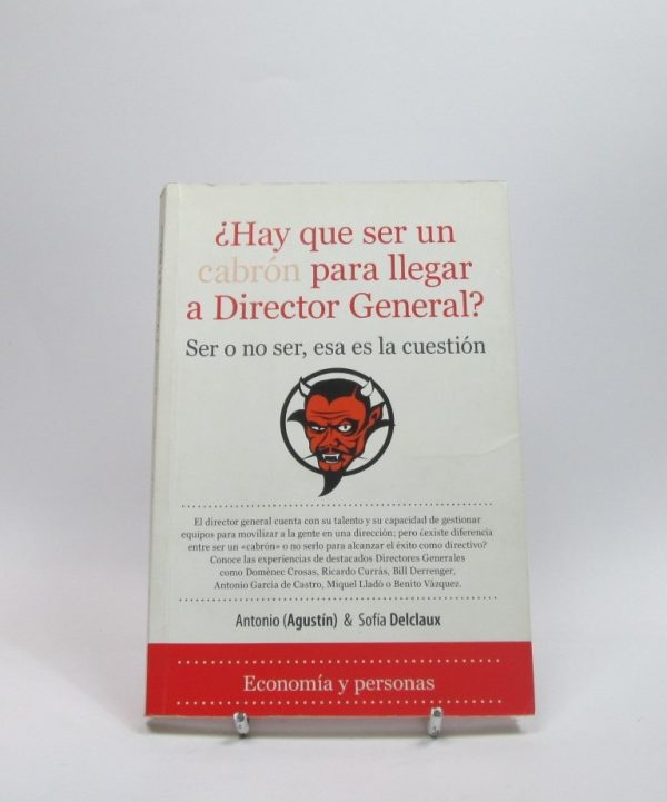 ¿hay que ser un cabrón para llegar a director general?