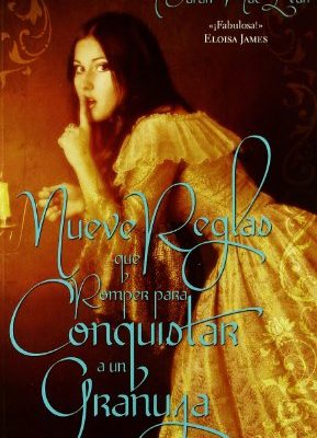 9788492929443_nueve-reglas-que-romper-para-conquistar-a-un-granuja-spanish-edition_front-2.jpg Nueve reglas que romper para conquistar a un granuja (spanish edition)