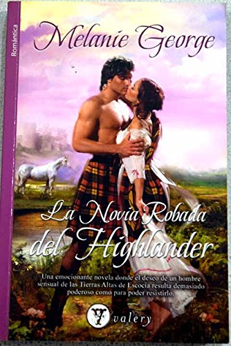 9788492967155_la-novia-robada-del-highlander_front-3.jpg La novia robada del highlander