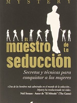 El maestro de la seduccion. secretos y tecnicos para conquistar a las mujeres
