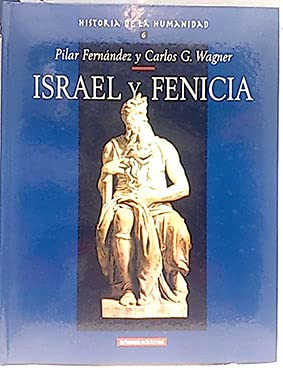 Historia de la humanidad, t. 6. israel y femicia