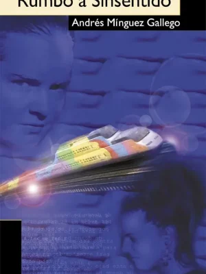 9788493138226_rumbo-a-sinsentido_front-3.webp Rumbo a sinsentido