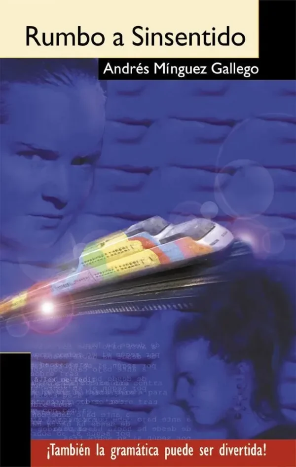 Rumbo a sinsentido