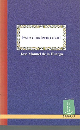 Este cuaderno azul (spanish edition)