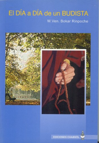 El dia a dia de un budista (spanish edition)