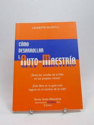 Cómo desarrollar la auto-maestría