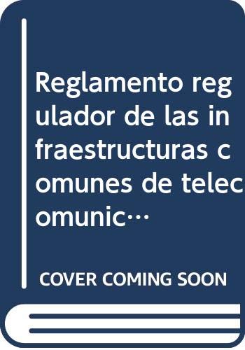 Reglamento regulador de las infraestructuras comunes de telecomunicaciones en los edificios rd 401/2003 y orden cte 1296/2003