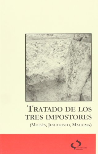 Tratado de los tres impostores (moisés, jesucristo, mahoma)