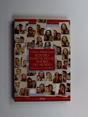 Pequeño manual de las madres del mundo