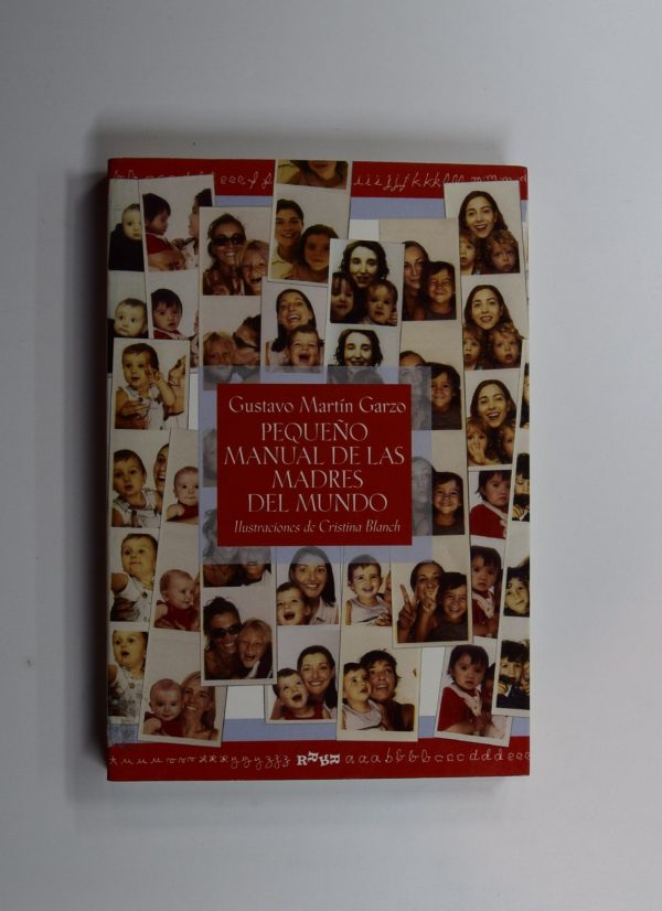 Pequeño manual de las madres del mundo