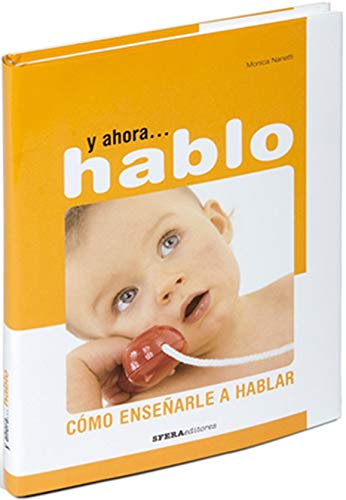 9788493382742_y-ahorahablocomo-ensenar-a-hablar_front-1.jpg Y ahora...hablo:como enseñar a hablar
