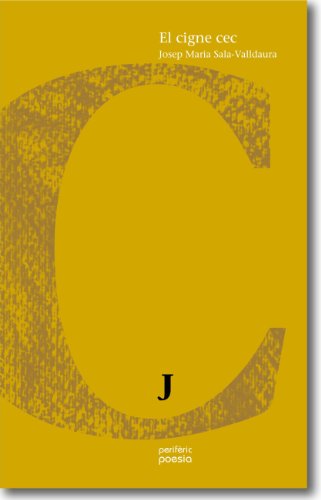 El cigne cec (poesia) (catalan edition)