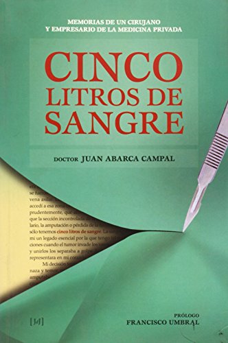Cinco litros de sangre (spanish edition)