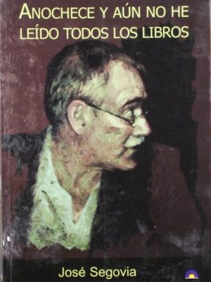 Anochece y aún no he leído todos los libros